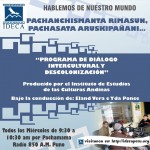 PACHANCHISMANTA RIMASUN, PACHASATA ARUSKIPAÑANI… HABLEMOS DE NUESTRO MUNDO, Programa radial de Diálogo Intercultural y Descolonización