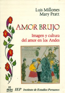 Amor Brujo. Imagen y cultura del amor en los Andes