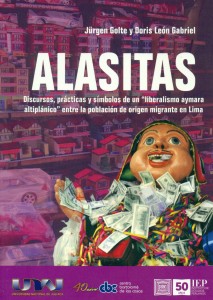 Alasitas. Discursos, prácticas y símbolos de un "liberalismo aymara altiplánico" entre la población de origen migrante en Lima