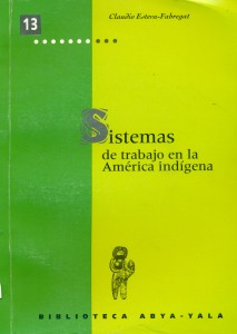 Sistemas de trabajo en la América Indígena