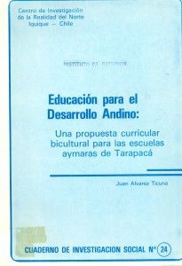 Educación para el Desarrollo Andino: Una propuesta curricular bicultural para las escuelas aymaras de Tarapacá