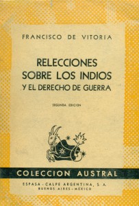 Relecciones sobre los Indios y el derecho de Guerra
