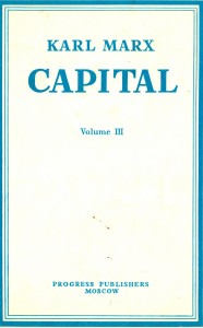 Capital. A Critique of political economy Volume III