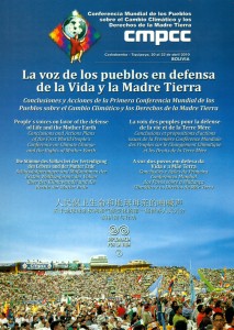 La voz de los pueblos  en defensa  de la Vida y la Madre Tierra. Conclusiones y acciones de la primera conferencia mundial de los pueblos sobre el cambio climático y los derechos de la Madre Tierra