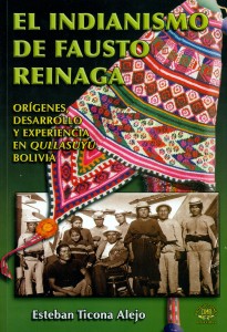 El indianismo de Fausto Reinaga. Orígenes desarrollo y experiencia en Qullasuyu - Bolivia