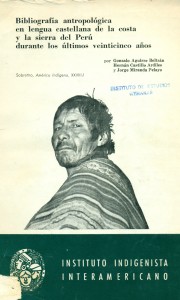 Bibliografía antropológica en la lengua castellana de la costa y la sierra del Perú durante los últimos veinticinco años