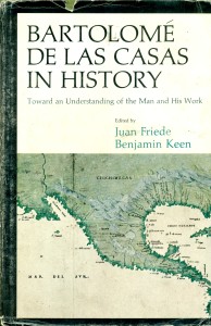 Bartolomé de las Casas in history. Toward an Understanding of the man and his work