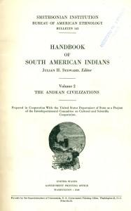 Handbook of South American Indians. Volume 2, the Andean civilizations