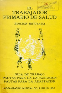 El trabajador primario de salud. Guía de trabajo, pautas para la capacitación, pautas para la adaptación