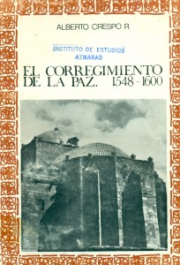 El corregimiento de La Paz 1548 - 1600