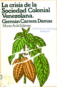 La crisis de la sociedad colonial Venezolana