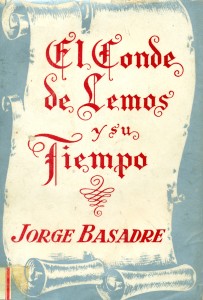 El Conde de Lemos y su tiempo (Bosquejo de una evocación y una interpretación del Perú a fines del siglo XVII) Volumen I
