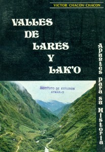 Valles de Lares y Lak'o. Apuntes para su historia