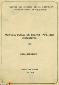 Medicina Social en Bolivia 1776-1869 (Documentos) III