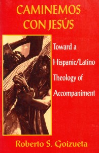 Caminemos con Jesús. Toward a Hispanic/Latino theology of accompaniment
