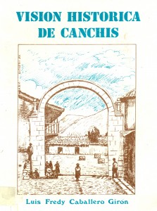 Visión histórica de Canchis. El origen y evolución histórica de la cultura Canchi a través de la historia peruana y americana