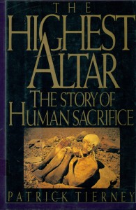 The highest altar. The story of human sacrifice