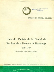 Libro del Cabildo de la ciudad de San Juan de la Frontera de Huamanga 1539-1547