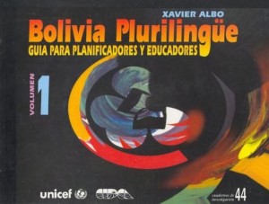 Bolivia Plurilingüe. Guía para planificadores y educadores N° 01