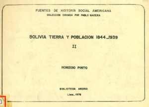 Bolivia, tierra y población 1844-1939. Tomo II