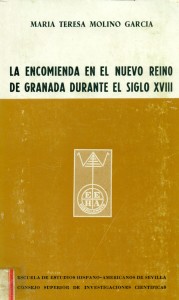 La encomienda en el nuevo reino de Granada durante el siglo XVIII