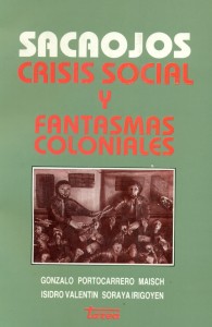 Sacaojos. Crisis social y fantasmas coloniales