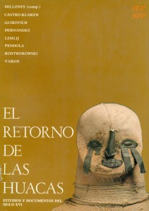 El retorno de las huacas. Estudio y documentos sobre el Taki Onqoy, siglo XVI