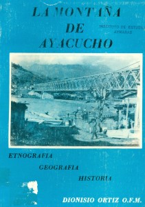 La montaña de Ayacucho. Etnografía, geografía e historia