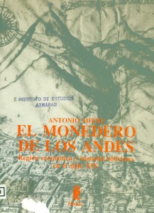 El monedero de los Andes. Región económica y moneda boliviana en el siglo XIX
