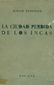 La ciudad perdida de los Incas. Historia de Machu Picchu y sus construcciones