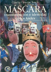 Máscara. Transformación e identidad en los Andes