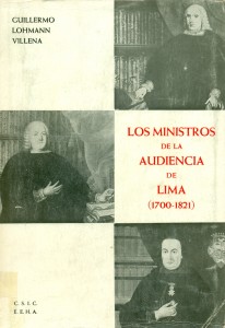 Los Ministros de la Audiencia de Lima en el reinado de los Borbones (1700-1821)