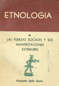 Etnología. Las fuerzas sociales y sus manifestaciones exteriores