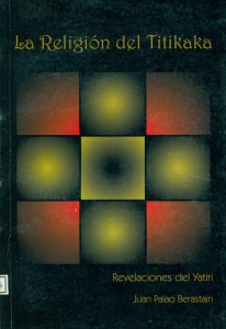 La religión del Titikaka. Revelaciones del Yatiri