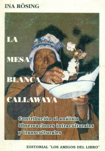 La mesa blanca callawaya. Contribución al análisis observaciones intraculturales y transculturales