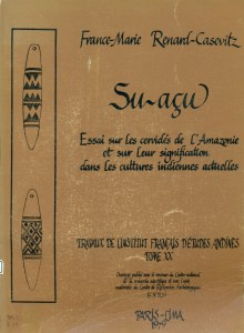 Su-açu. Essai sur les cervidés de l'Amazonie et sur leur signification dans les cultures indiennes actuelles