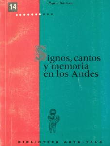 Signos, cantos y memoria en los andes