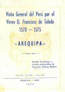 Visita general del Perú por el Virrey Don Francisco de Toledo 1570-1575. Arequipa