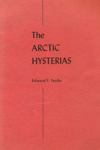 The artics hysterias of the north Alaskan Eskímo