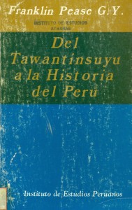 Del Tawantinsuyu a la historia del Perú
