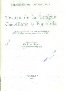 Tesoro de la lengua Castellana o Española según la impresión de 1611