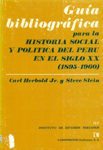 Guía bibliográfica para la historia social y politica del Perú en el siglo XX, 1895-1960