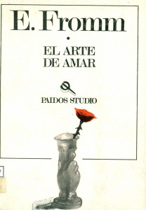 El arte de amar. Una investigación sobre la naturaleza del amor