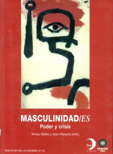 Masculinidad/es. Poder y crisis