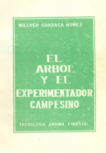 El árbol y el experimentador campesino. Tecnología andina forestal