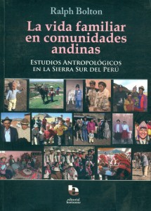 La vida familiar en comunidades andinas. Estudios antropológicos en la sierra sur del Perú
