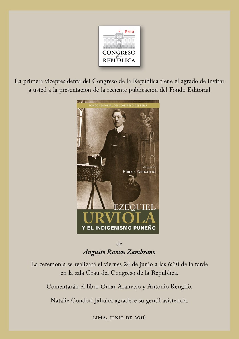 Congreso del Perú presentará libro del historiador puneño Augusto Ramos Zambrano: “Ezequiel Urviola y el Indigenismo Puneño”