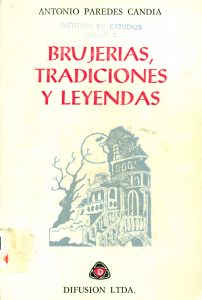 Brujerías, tradiciones y leyendas