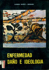 Enfermedad, daño e ideología. Antropología médica de los Renacientes de Pindilig