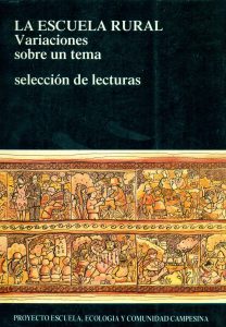 La escuela rural. Variones sobre un tema. Selección de lecturas